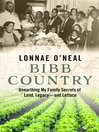 Bibb country : unearthing my family secrets of land, legacy, and lettuce